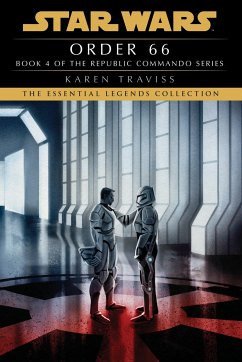 Order 66: Star Wars Legends (Republic Commando) - Traviss, Karen