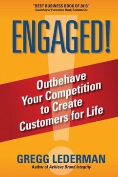 Engaged!: Outbehave Your Competition to Create Customers for Life - Lederman, Gregg