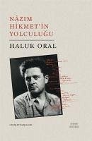 Nazim Hikmetin Yolculugu - Oral, Haluk