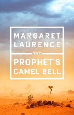 The Prophet's Camel Bell: Penguin Modern Classics Edition - Laurence, Margaret