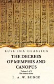 The Decrees of Memphis and Canopus The Rosetta Stone Volume 1 of 3