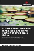 Environmental education in the legal and moral context of small-scale fishing