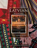 Latvian Weaving Techniques Latvian Weaving Techniques