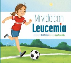 Mi Vida Con Leucemia - Schuh, Mari C