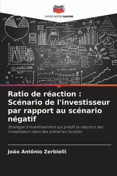 Ratio de réaction : Scénario de l'investisseur par rapport au scénario négatif - Zerbielli, João Antônio