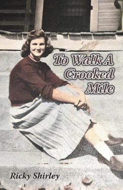 To Walk a Crooked Mile
