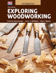 Exploring Woodworking - Zimmerman, Fred W; McWard, Larry J; Blazek, Don L