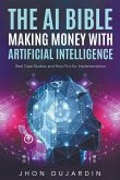 The AI Bible, Making Money with Artificial Intelligence