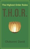 T.H.O.R.: The Highest Order Rules