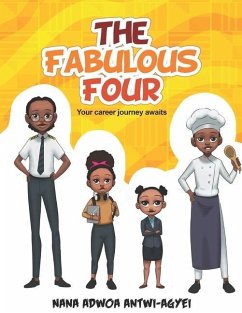 The Fabulous Four: Your career journey awaits - Antwi-Agyei, Nana Adwoa