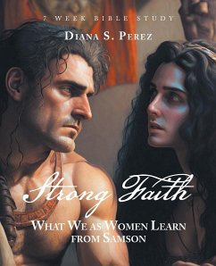 Strong Faith - Perez, Diana S.