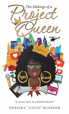 The Makings of a Project Queen - Blossom, Denisha "Coco"