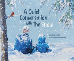 A Quiet Conversation with the Snow - Colvin, Lori