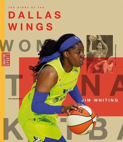 The Story of the Dallas Wings - Whiting, Jim