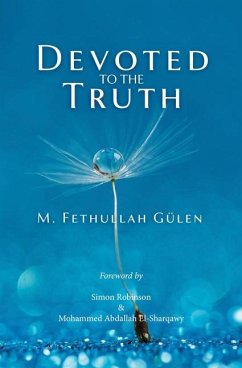 Devoted to the Truth - Gulen, Fethullah