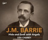 Hide-And-Seek with Angels: A Life of J.M. Barrie