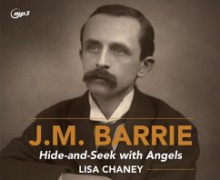 Hide-And-Seek with Angels: A Life of J.M. Barrie - Chaney, Lisa