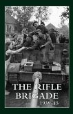The Rifle Brigade 1939-45: Volumes 1 & 2