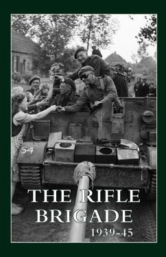 The Rifle Brigade 1939-45: Volumes 1 & 2 - Regimental History