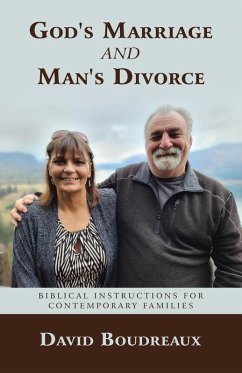 God's Marriage and Man's Divorce - Boudreaux, David