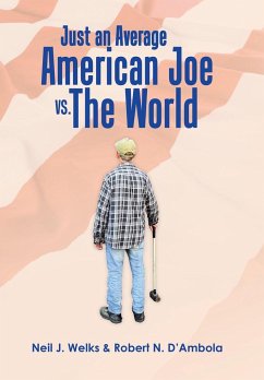 Just an Average American Joe Vs. the World - Welks, Neil J.