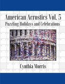 American Acrostics Volume 5: Puzzling Holidays and Celebrations