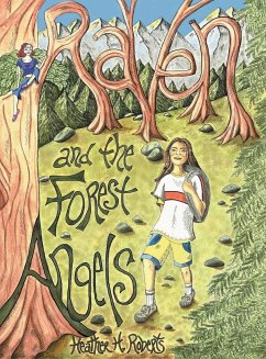 Raven and the Forest Angels - Roberts, Heather H.