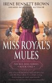 Miss Royal's Mules