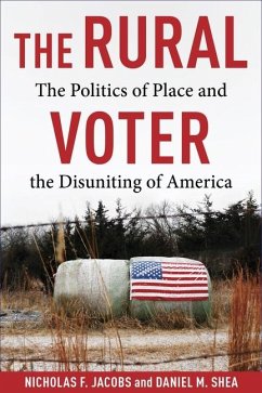 The Rural Voter - Shea, Daniel; Jacobs, Nicholas F.