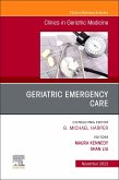 Geriatric Emergency Care, an Issue of Clinics in Geriatric Medicine