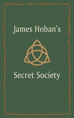 James Hoban's Secret Society - Saharsky, Thomas