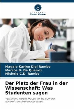 Der Platz der Frau in der Wissenschaft: Was Studenten sagen - Rambo, Magale Karine Diel;De Queiroz, Marcos B.;Rambo, Michele C.D.