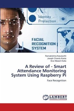 A Review of - Smart Attendance Monitoring System Using Raspberry Pi - Kasukurthi, Ramakrishna;Kanta, Joseph Chandu;Katta, Siva Niteesh