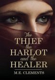 The Thief, the Harlot and the Healer