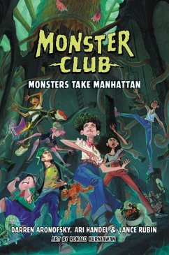 Monster Club: Monsters Take Manhattan - Aronofsky, Darren; Handel, Ari; Rubin, Lance