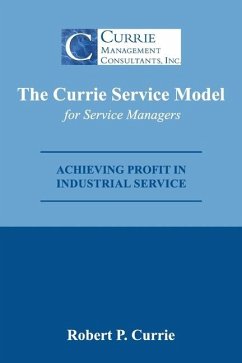 The Currie Service Model for Service Managers - Currie, Bob