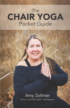 The Chair Yoga Pocket Guide - Zellmer, Amy