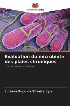 Évaluation du microbiote des plaies chroniques - Lyra, Luciana Pupo da Silveira