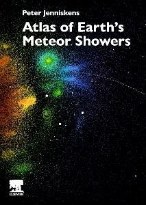 Atlas of Earth's Meteor Showers - Jenniskens, Peter (Principal Investigator and Senior Research Scient