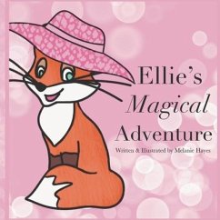 Ellie's Magical Adventure - Hayes, Melanie