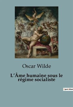 L¿Âme humaine sous le régime socialiste - Wilde, Oscar