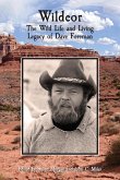 Wildeor: The Wild Life and Living Legacy of Dave Foreman