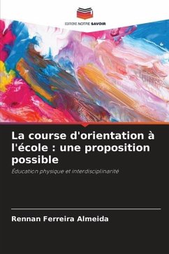 La course d'orientation à l'école : une proposition possible - Ferreira Almeida, Rennan