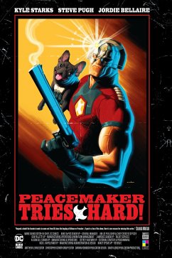 Peacemaker Tries Hard! - Starks, Kyle; Pugh, Steve