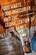 Food Waste, Food Insecurity, and the... - Bild 1