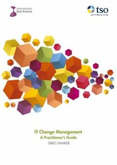 It Change Management - A Practitioner's Guide - Sanker, Greg