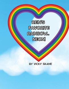 Rein's Favorite Rainbow...Neon! - Skane, Vicky