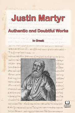 The Works of Justin Martyr - Graham, Stuart