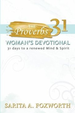 The Proverbs 31 Woman's Devotional - Foxworth, Sarita
