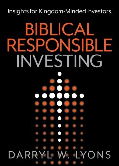 Biblical Responsible Investing - Lyons, Darryl W.